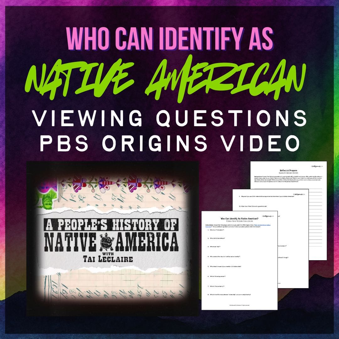 Who Can Identify as Native American? – PBS Viewing Questions & Reflection Activity