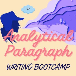 07: Analytical Paragraph Bootcamp Assessment