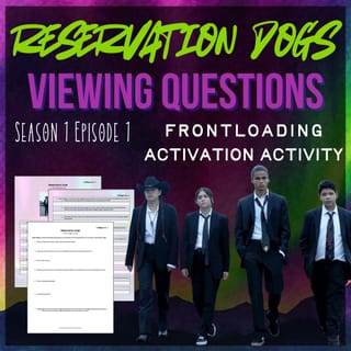 Reservation Dogs Viewing Questions