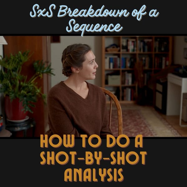 03: The Shot-by-Shot Breakdown for Sequence Analysis