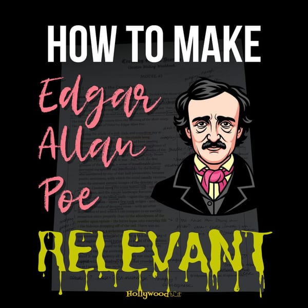 How to Make Edgar Allan Poe Relevant: Scaffolded Creative Writing for Secondary ELA